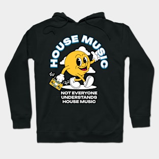 HOUSE MUSIC  - Not Everyone Understands Mascot (White) Hoodie